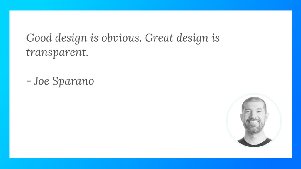 Explore Joe Sparano's definition of good design.