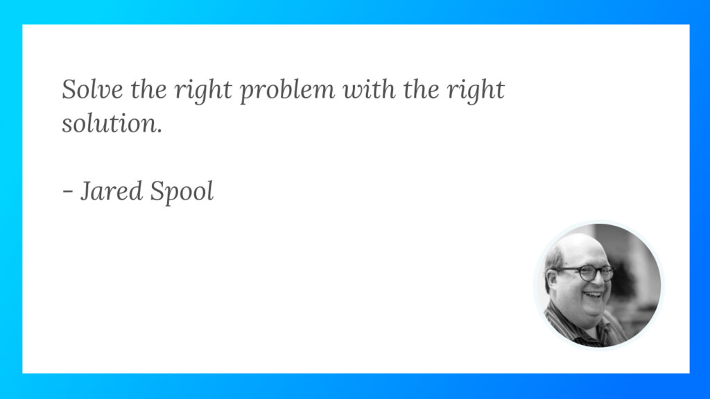 Explore Jared Spool's insights on solving problems effectively in UX design.